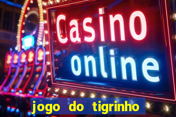 jogo do tigrinho deposito minimo 5 reais